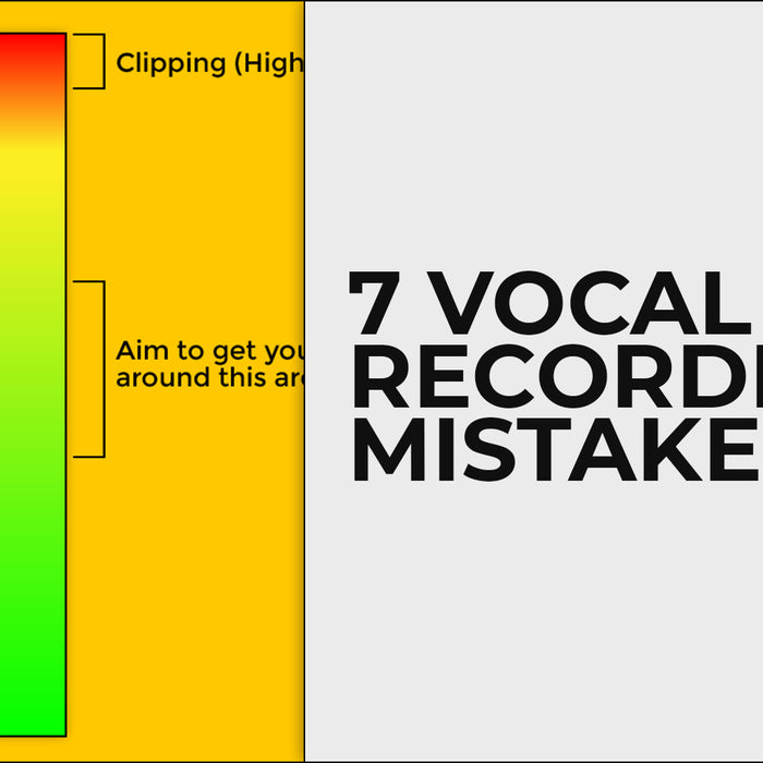 7 Common Vocal Recording Mistakes