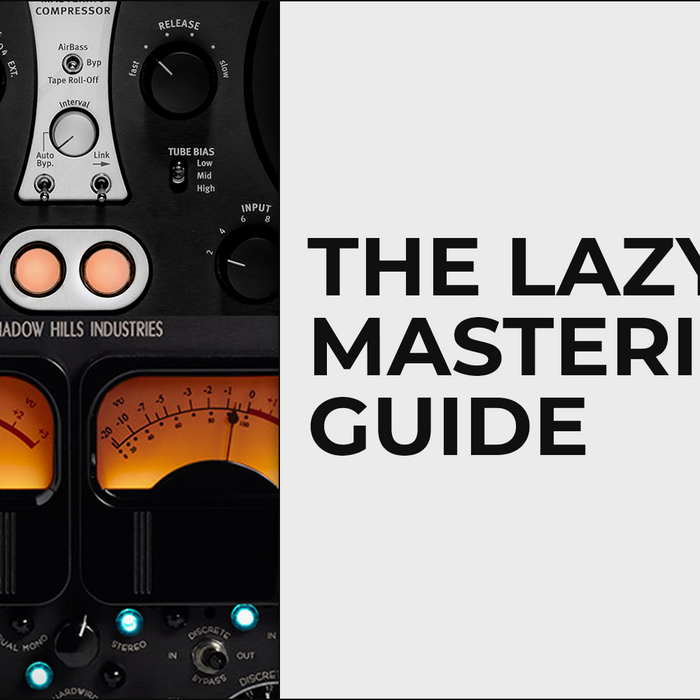 The Lazy Mastering Guide