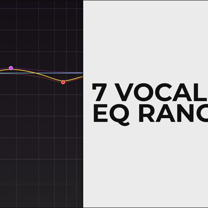 7 Vocal EQ Ranges