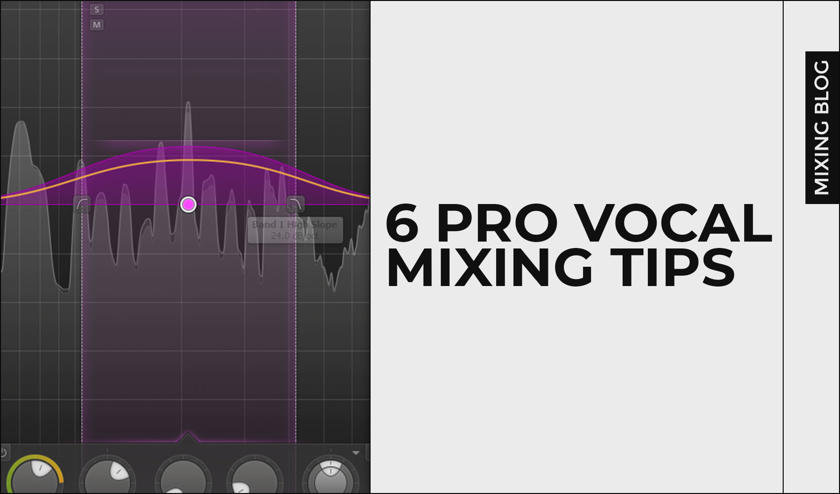 6 Pro Vocal Mixing Tips