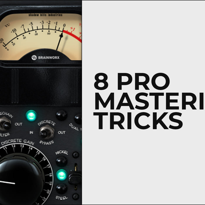 8 Pro Mastering Tricks