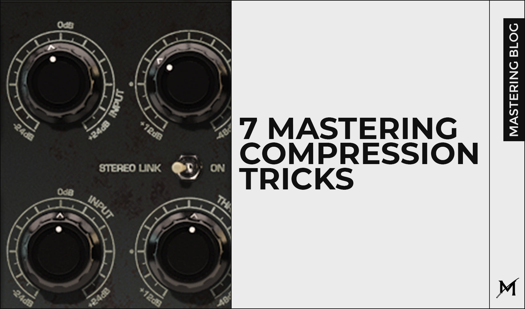 7 Mastering Compression Tricks